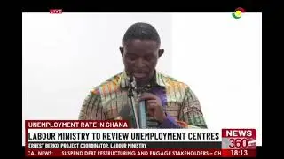 Unemployment rate in Ghana: Labour Ministry to review unemployment centres.