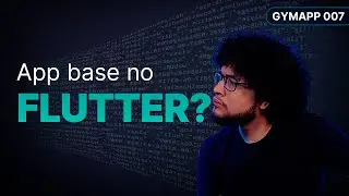 Como entender a aplicação base do Flutter | ZaF GymApp