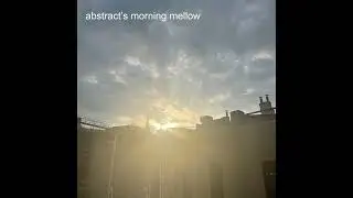 Morning Mellow Mix 36 Session