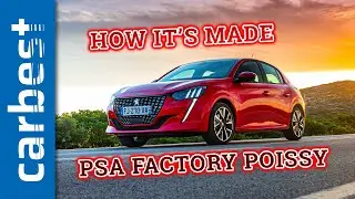 How It's Made: PSA Factory Poissy