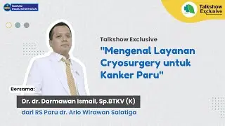 Mengenal Layanan Cryosurgery untuk Kanker Paru