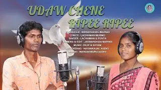 UDAW CHENE RIPEE RIPEE || NEW SANTALI SONG 2020-21 || LACHHMAN & PUNTA