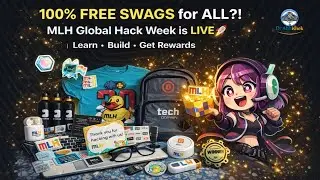 😱 100% FREE SWAGS for ALL?! MLH Global Hack Week is LIVE 🚀 | Learn &bull; Build &bull; Get Rewards #hackathon