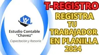 COMO DAR DE ALTA A TU TRABAJADOR EN EL T-REGISTRO PASO A PASO 2024