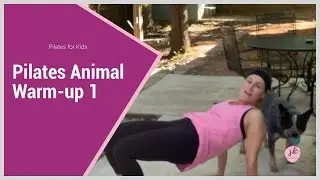 Pilates for Kids - Animal Warm-up 1