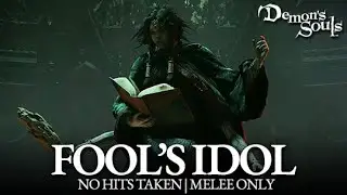 Fool's Idol Boss Fight (No Hits Taken / Melee Only) [Demon's Souls PS5 Remake]