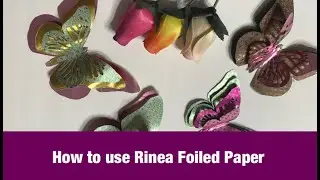 DIY Ideas Using Rinea Foiled Paper #papercrafts #amoretocreate by #betzyflores