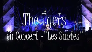 Les Santes 2023 - Concert The Tyets