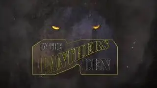 S1E4 - In the Panthers Den