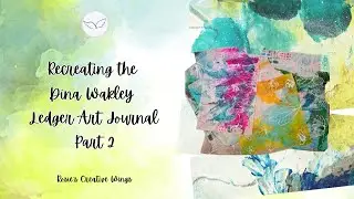 Recreating the Dina Wakley Ledger Art Journal part 2   #artjournaling #mixedmediaart #dinawakley