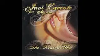 Javi Crecente feat. Alyssia – The Reason Why