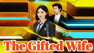The Gifted Wife / Her Power Knows No Grave #drama #dubbed Reborn, Her Only Mercy is Victory