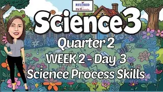SCIENCE 3 Quarter 2 Week 2 Day 3 REVISED K TO 12