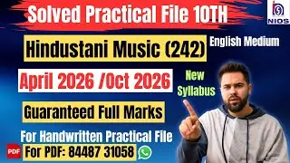 NIOS Hindustani Music (242) | Solved Practical File| April 2026 & Oct 2026|English Med|10th