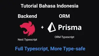 Tutorial Mudah install Prisma ke Backend Nest Typescript