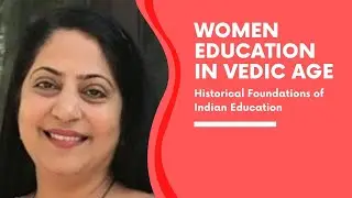 Women Education in Vedic Period