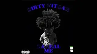 Dirty3x Feeling me prod. By nuitt (Da real me)