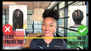 Ranking protective styles from BEST to WORST!