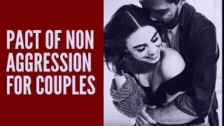PACT OF NON AGGRESSION FOR COUPLES