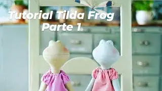 Aula- •Frog Tilda•🐸 Ateliê Helen Silva•