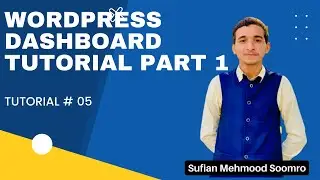 WordPress Dashboard Tutorial Part 1 | WordPress Tutorial Series | Tutorial # 5