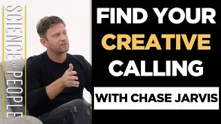 Find Your Creative Calling with @ChaseJarvis (World's Most Interesting People)