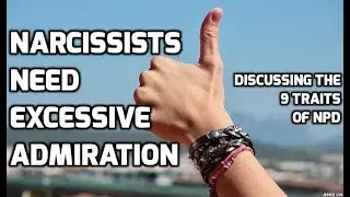 Narcissists Need Excessive Admiration