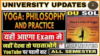 DU SOL | Yoga: Philosophy and Practice | This will come in the exam | Important Notes All Semeste...