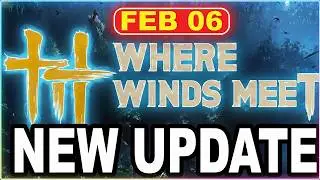 Where Winds Meet  Update 1.3 Patch Explained