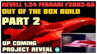 Ferrari F2003 GA Revell Kit #07240 - OTB PART 2 and new project reveal!