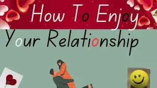 How to Enjoy your Partner | Secrets to spice up your Relationship.. #love