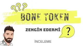 BONE TOKEN NEDEN ZENGİN EDEBİLİR MİZAHİ ANLATIM ⛏️💰#bone #bonetoken #shiba  #shibaswap #shibarium
