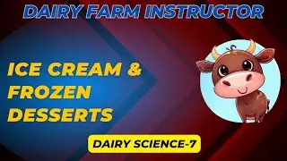Ice Cream and Frozen Desserts | Dairy Farm Instructor | Dairy Science- 7 | Kerala PSC Exam