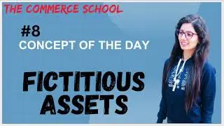 Fictitious Assets|| Concept of The Day