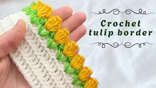 Beautiful CROCHET TULIP🌷 | Crochet flower border edging | Crochet tutorial for beginners