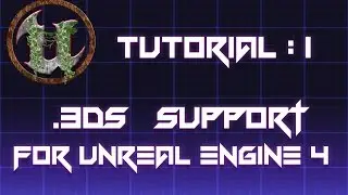 .3ds to Unreal Engine 4 Converter plus other 3d file extentions