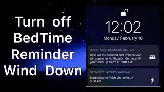 How to Turn Off Bedtime Reminder Notification on iPhone in iOS 14 or Wind Down Reminder