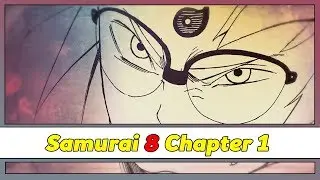 Samurai 8 Chapter 1 Review Becoming A Samurai!