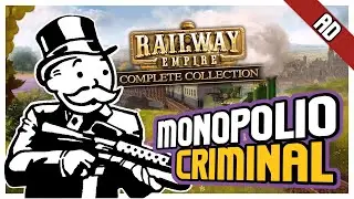 RAILWAY EMPIRE Pero Creamos Un Monopolio Criminal