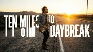 TEN MILES TO DAYBREAK – Cinematic Soulful Highway Rock