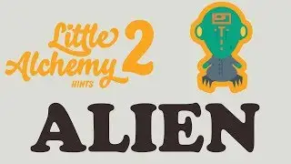 Little Alchemy 2 Walkthrough #35 - How to make ALIEN - Droid Morning