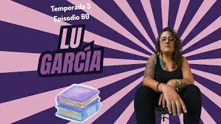 Escritoras: Lu García
