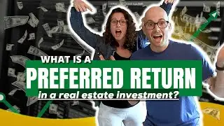 What is a preferred return in a real estate investment?