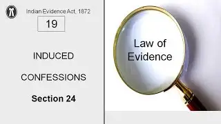 Law of Evidence - Lecture - 19 - Induced Confessions | (Bilingual)