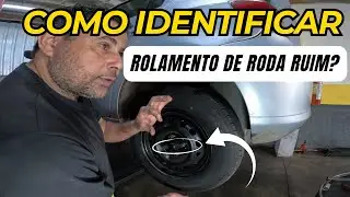 Aprenda A IDENTIFICAR e TROCAR o ROLAMENTO ruim da roda do CARRO!
