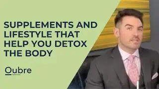 Supplements and Lifestyle That Help You Detox the Body