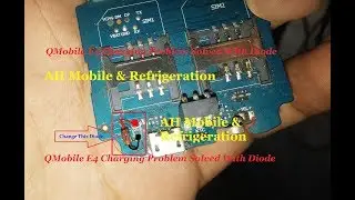 Qmobile E4 Charging Problem Solved With Charging Diode