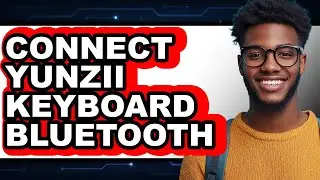 How to Connect Yunzii Keyboard Bluetooth (UPDATED)