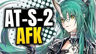 [Arknights] AT-S-2 CM AFK | 7 Op