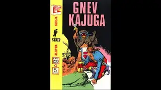 Gnev Kajuga - Komadant Mark - II deo (ZS 230)